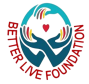 Better Live Foundation